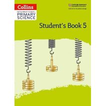 International Primary Science Student's Book: Stage 5 (Collins International Primary Science)