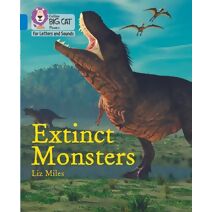 Extinct Monsters (Collins Big Cat Phonics for Letters and Sounds)
