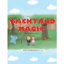 Backyard Magic (Backyard Magic: The Tales of Nori and Ro)