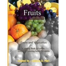 Fruits and Vegetables (Coloring Books for Grownups)