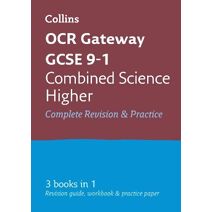 OCR Gateway GCSE 9-1 Combined Science Higher All-in-One Complete Revision and Practice (Collins GCSE Grade 9-1 Revision)