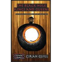 Black Hole Kings and Queens (Black Hole Kings & Queens)