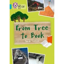 From Tree to Book (Collins Big Cat)