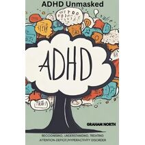 ADHD Unmasked