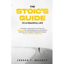 Stoic's Guide to a Peaceful Life