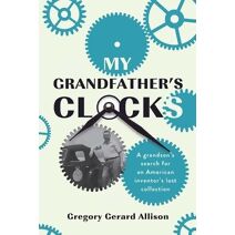 My Grandfather's Clocks