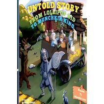 Untold Story (Munchkins Continuing Stories)