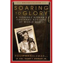 Soaring to Glory (World War II Collection)