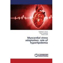 Myocardial stress adaptation