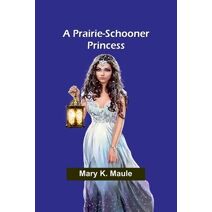 Prairie-Schooner Princess