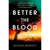 Better the Blood (Hana Westerman)