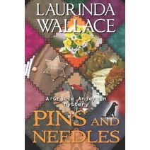 Pins & Needles (Gracie Andersen Mystery)