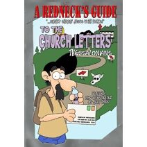 Redneck's Guide To The Church Letters