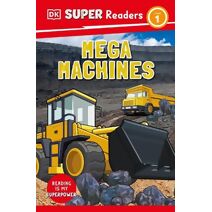 DK Super Readers Level 1 Mega Machines (DK Super Readers)