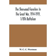 Sherwood Foresters In The Great War, 1914-1919, 1/8Th Battalion
