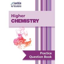 Higher Chemistry (Leckie Practice Question Book)