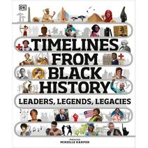 Timelines from Black History (DK Children's Timelines)