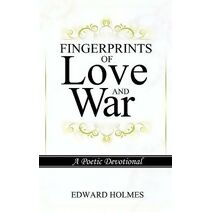 Fingerprints of Love and War