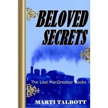Beloved Secrets. Book 3 (Lost Macgreagor Books)