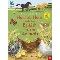 National Trust: Horses, Hens and Other British Farm Animals (National Trust Sticker Spotter Books)