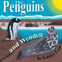 Penguins and Wendell (Wendell the Weddell Seal)