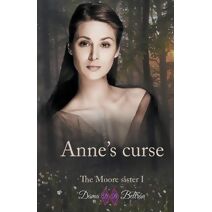 Anne's curse (Sisters Moore)