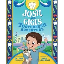Josh And Gigi's Toothbrush Adventure
