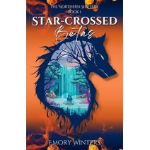 Star-crossed Betas (Northern Shifters)