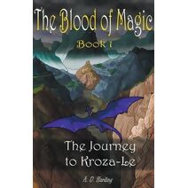 Journey to Kroza-Le (Blood of Magic)