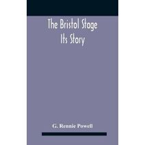 Bristol Stage; Its Story