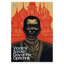 Day of the Oprichnik (Penguin Modern Classics)