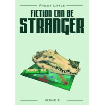Fiction Can Be Stranger (Fiction Can Be Stranger)