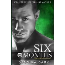 Six Months (Seven Series #2) (Seven)