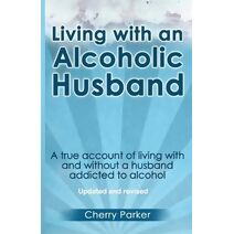 Living with an Alcoholic Husband