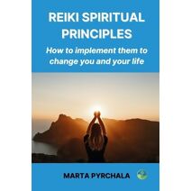 Reiki Spiritual Principles