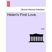 Helen's First Love.