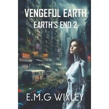 Vengeful Earth (Earth's End)