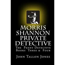 Morris Shannon Private Detective (Penny Detective)