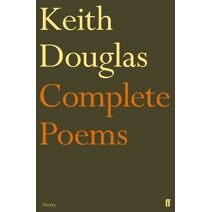 Keith Douglas: The Complete Poems