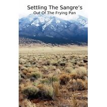 Out Of The Frying Pan (Settling the Sangre's)
