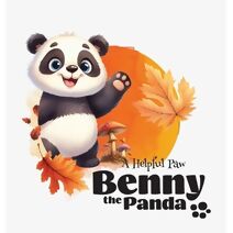 Benny the Panda - A Helpful Paw (Benny the Panda)