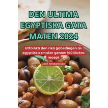 Den Ultima Egyptiska Gata Maten 2024