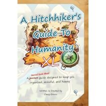 Hitchhiker's Guide to Humanity XL