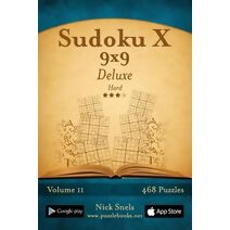 Sudoku X 9x9 Deluxe - Hard - Volume 11 - 468 Logic Puzzles (Sudoku X)