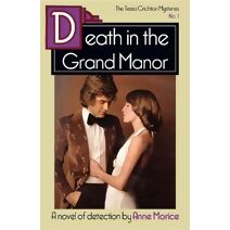 Death in the Grand Manor (Tessa Crichton Mysteries)