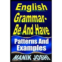 English Grammar- Be and Have (English Daily Use)