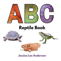 ABC Reptile Book (ABCs for You and Me)