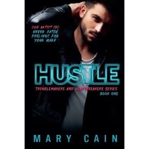 Hustle (Troublemakers and Heartbreakers)