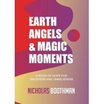 Earth Angels & Magic Moments