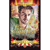 Go for the Company (Carnival of Mysteries)